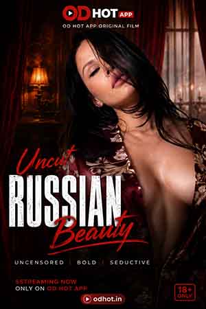 Uncut Russian Beauty